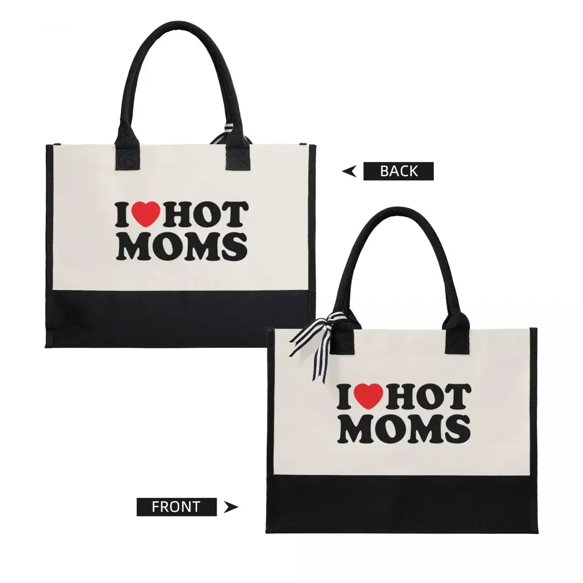 I Love Hot Moms Canvas Bag Shopping Bag Wedding Decoration Travel Wedding Bag best wedding gift