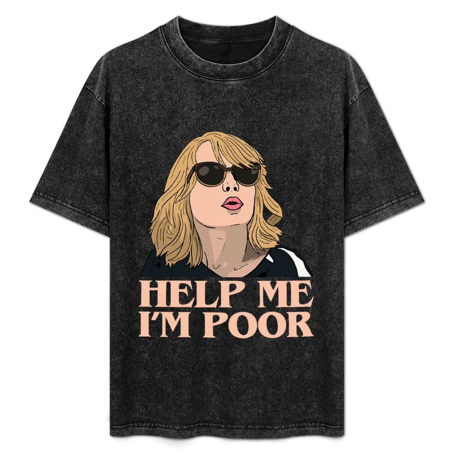 

Help Me Im Poor Annie Walker Bridesmaids T-Shirt No Iron Casual Short Sleeve Top