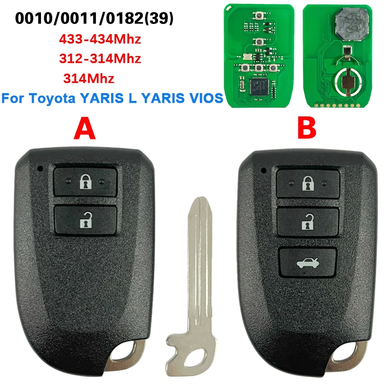 

CN007237 2/3 Buttons New Aftermarket Smart Key Fob For Toyota YARIS L YARIS VIOS 0010 0011 0182 314/312-314/433-434mhz 8A Chip