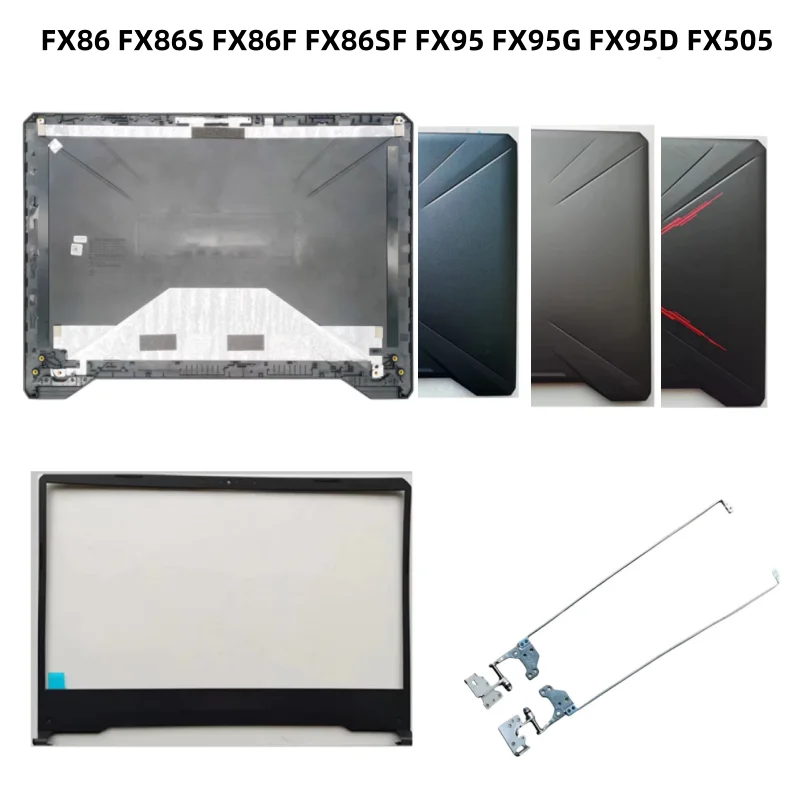 New LCD Back Cover Case Bezel Front Frame Case For FX86 FX86S FX86F FX86SF FX95 FX95G FX95D FX505 shell