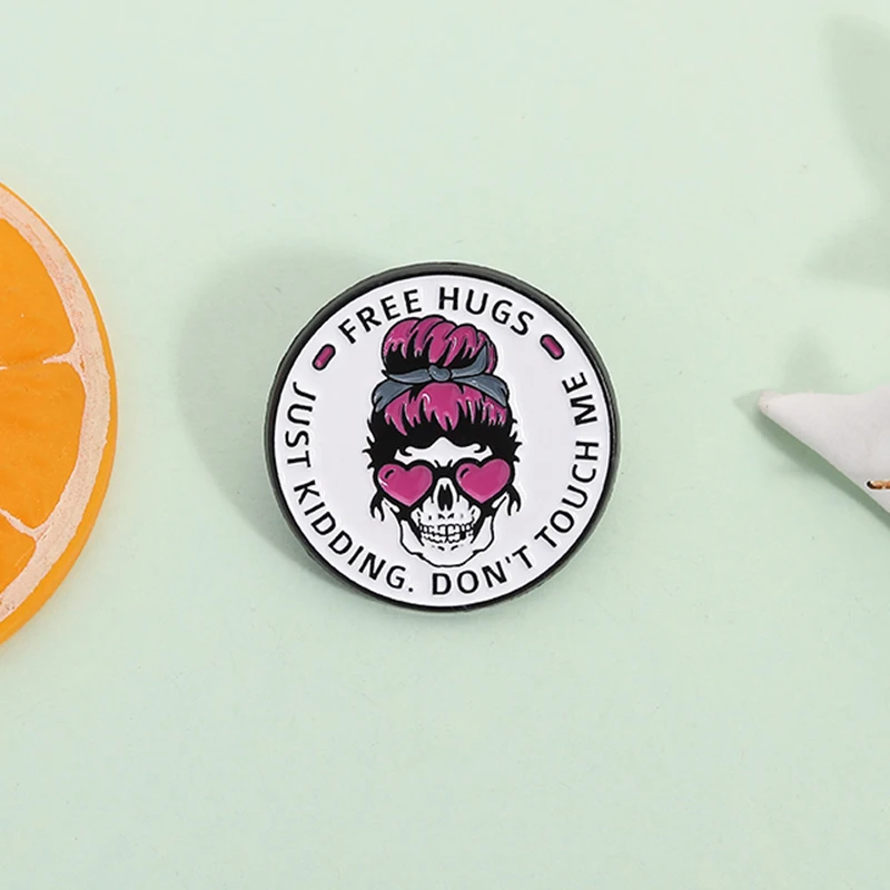 Free Hugs Just Kidding Don't Touch Me Enamel Pin Valentine Messy Bun Skeleton Girl Funny Quote Brooch Lapel Badge Jewelry Gift