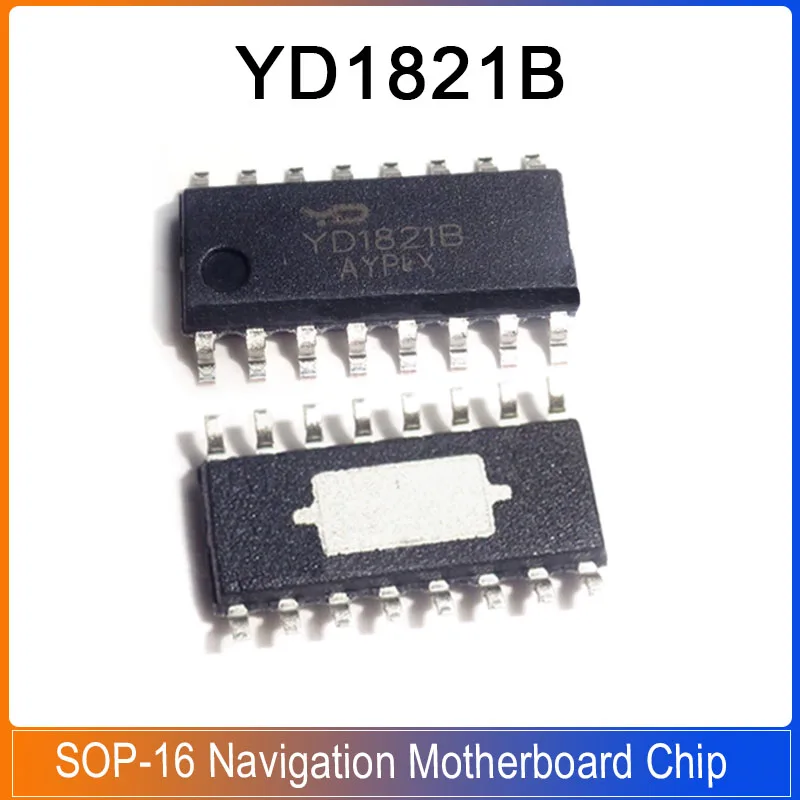 2/5/20PCS YD1821B YD1821 SOP-16 YD 1821B Navigation Motherboard Chip