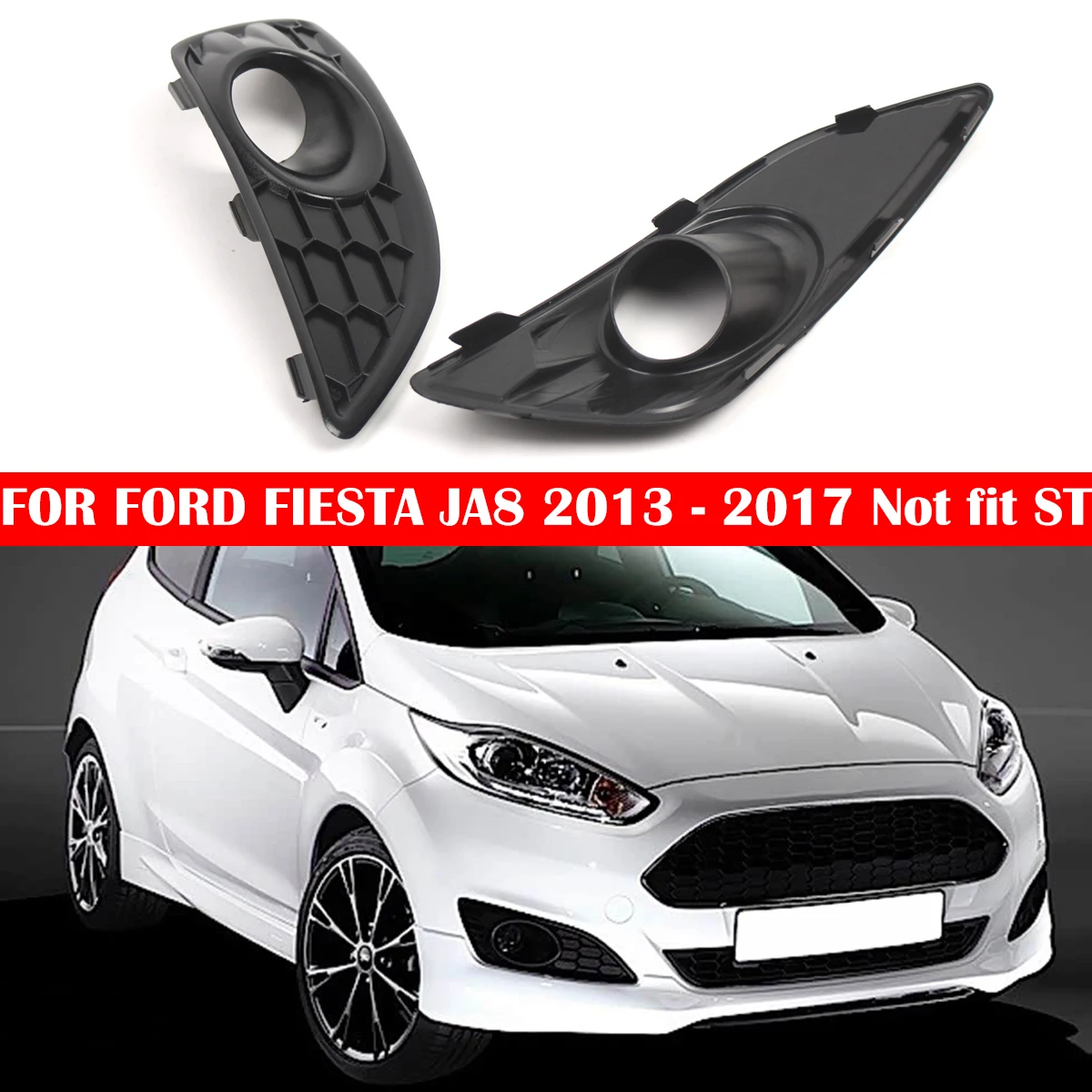 

For Ford Fiesta MK7 Zetec S / Sport 2012-2017 Car Front Bumper Fog Lamp Lower Grille Fog Light Grill D2BZ15266CB,D2BZ15266GB