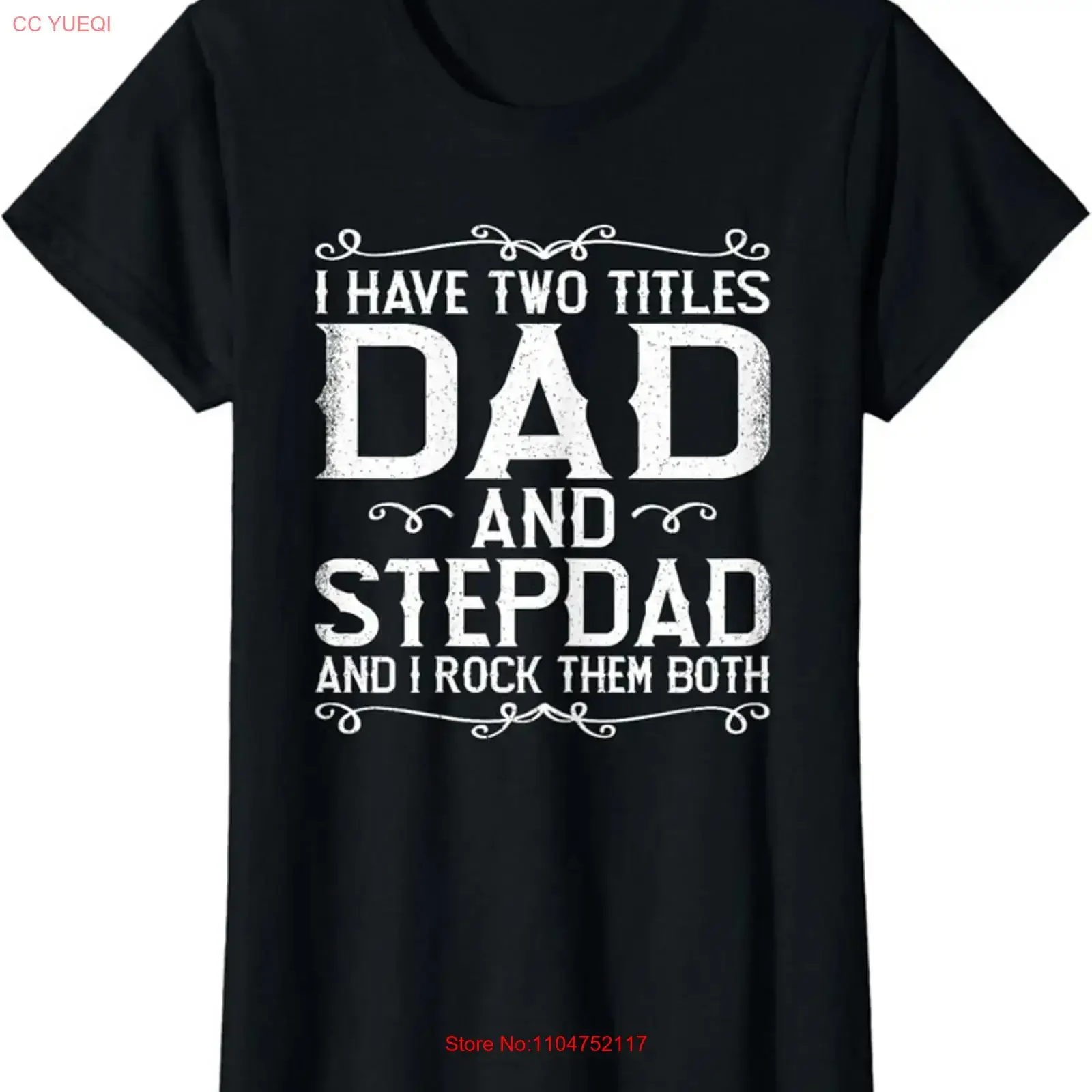 I Have Two Titles Dad And Stepdad Cool Stepfather Ladies' Crewneck T Shirt long or short sleeves vintage Washed Versatile