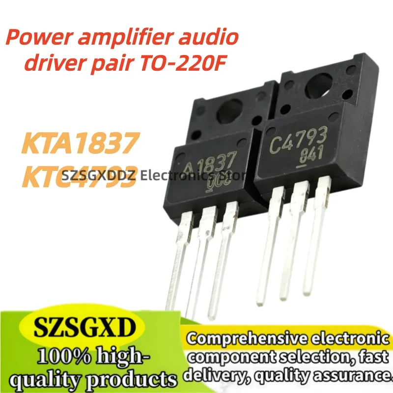 10pairs-50pairs-100pairs 100% Nuevo Quality KTA1837 KTC4793 A1837 C4793 Power amplifier audio driver pair TO-220F