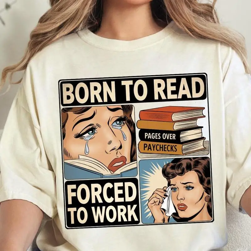 Retro Comfort Born To Read Bookish T Shirt Funny Reader Book Addict Spicy Books Sweater Smut Aesthetic Womens