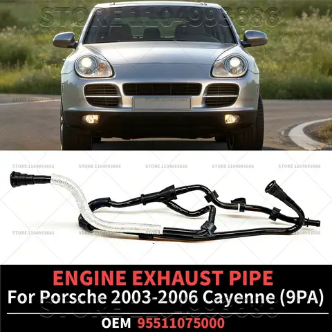 For Porsche 2004 2006 Cayenne Base (9PA) Engine Exhaust Pipe Engine Vacuum Pipe Engine Ventilation Pipe OEM 95511075000