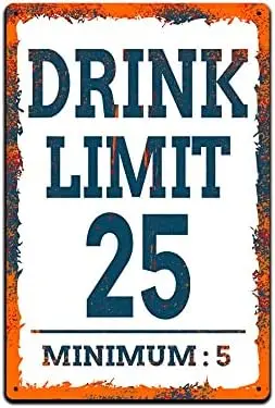 KENSILO Tin Signs for Home Bar Wall Decor Metal Sign  in. Drink Limit 25 Minimum 5