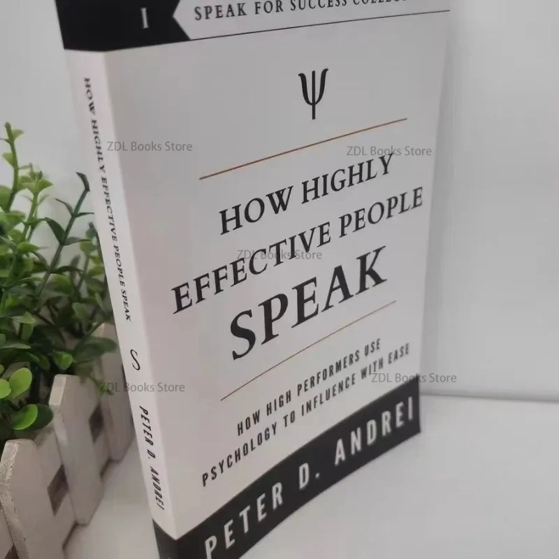 La eficacia de las personas para hablar por Peter Andrei, cómo los artistas altos usan la psicología para influir con facilidad, libro Paperback