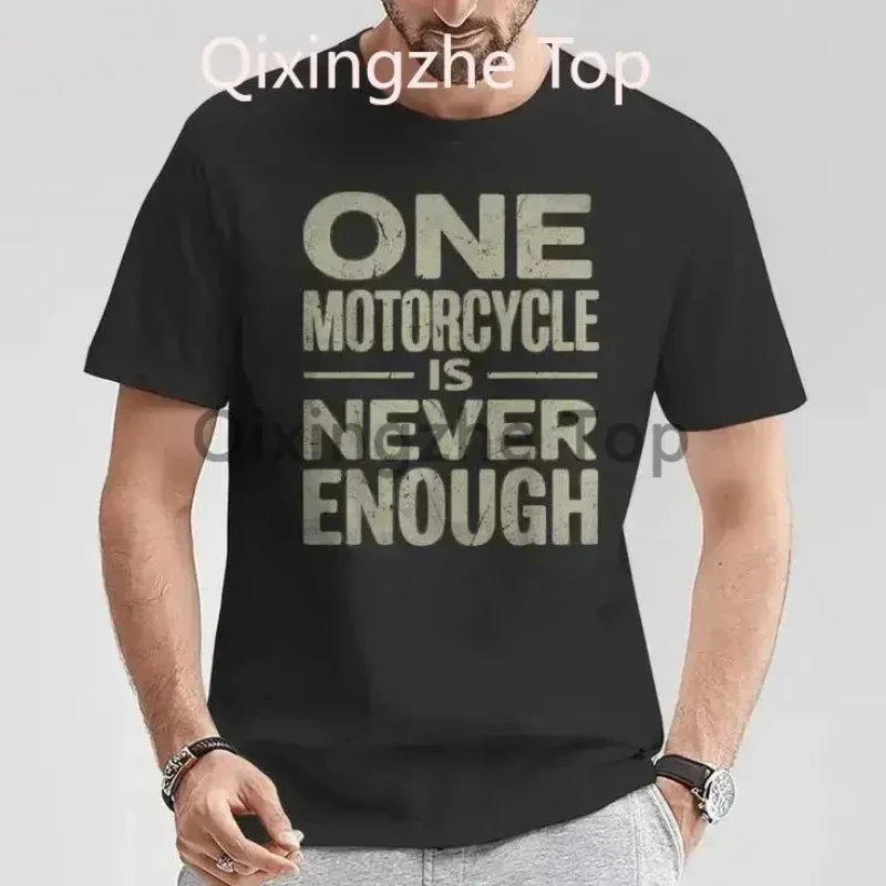 

Vintage One Motorcycle Is Never Enough Biker T-Shirt 100% Cotton O-Neck T Shirt Short Sleeve Casual Mens Tshirt Tees