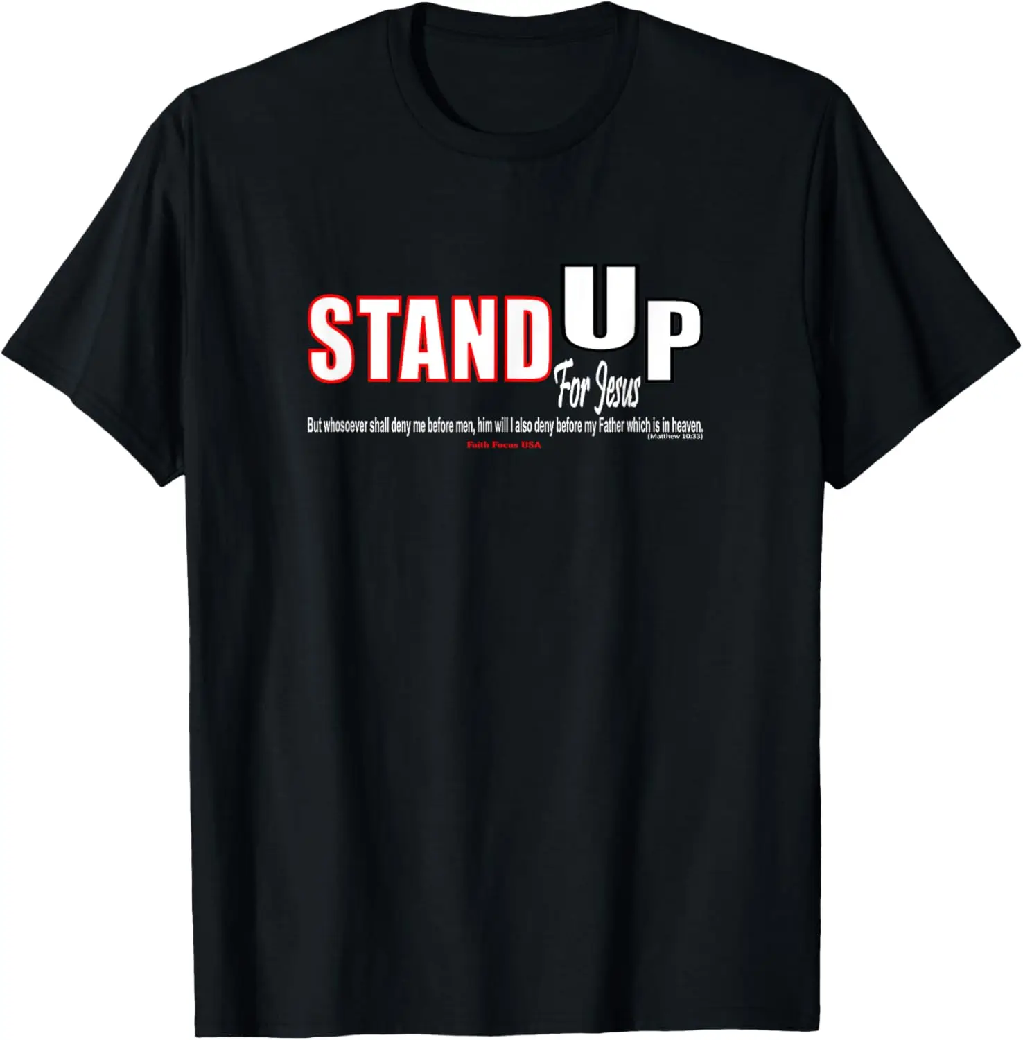 

Stand Up For Jesus - Christian College University School T-Shirt