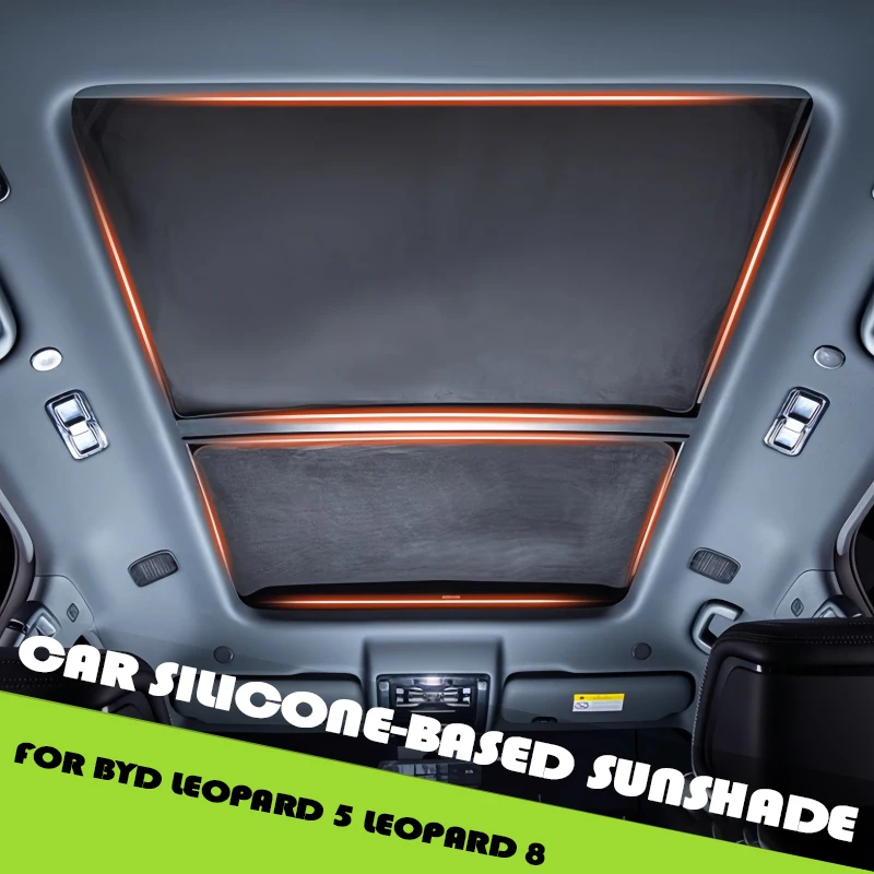 

Car Panoramic Sunroof Silicone Sunshade Fit for BYD Leopard 5 Leopard 8 Auto Sunroof Electrostatic Adsorption Upgrade Parts