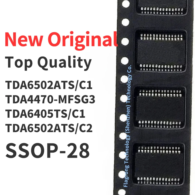 

10 Pieces TDA6502ATS/C1 TDA4470-MFSG3 TDA6405TS/C1 TDA6502ATS/C2 SSOP-28 Chip IC New Original