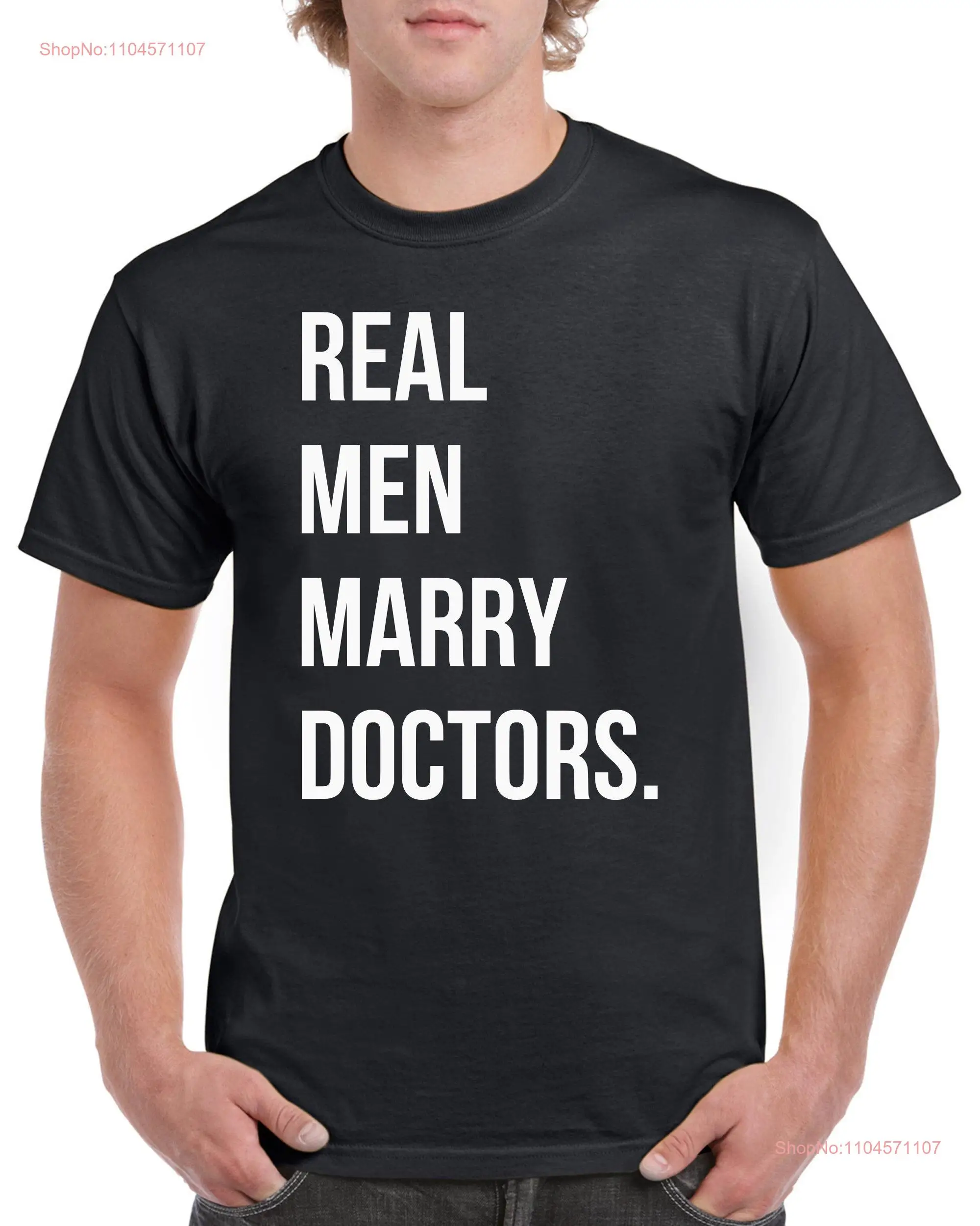 

Футболка Real Men Marry Doctors для мужей, медицинские с длинными или короткими рукавами