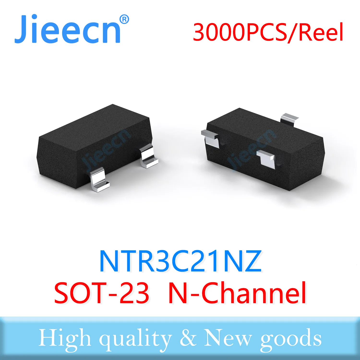Jieecn 3000PCS NTR3C21NZ SOT23 N-Channel 20V High quality Made in China NTR NTR3C21 3C21NZ NTR3C21NZT1G