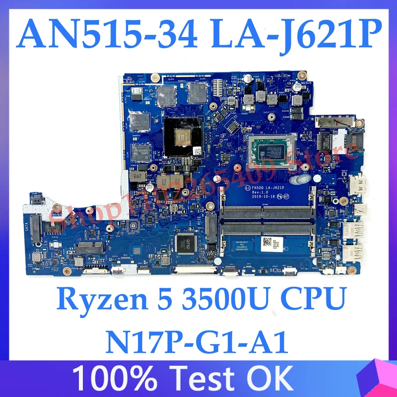 Mainboard FH50Q LA-J621P For Acer AN515-34 Laptop Motherboard N17P-G1-A1 With Ryzen 5 3500U CPU 100% Full Tested Working Well