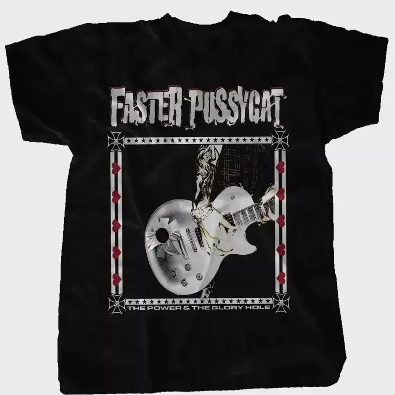 Faster Pussycat The Power And The Glory Hole T-Shirt