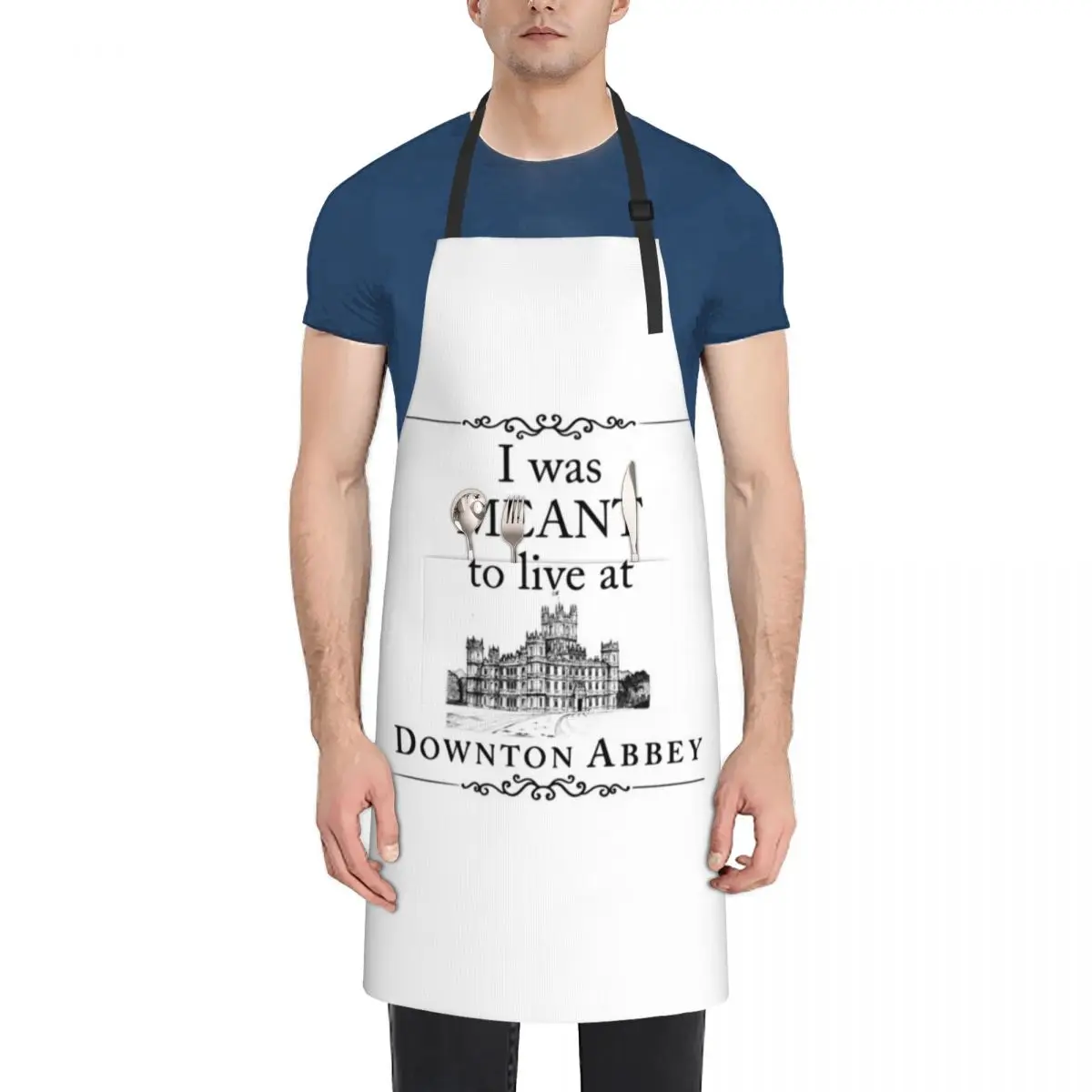 

I was Meant to Live at Downton Abbey Unisex T-Shirt, Hoodie, Apron Kids Kitchen Things For Home christmas kitchen cloths Apron