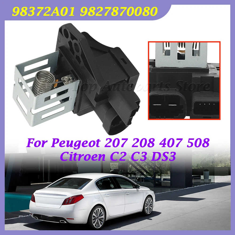 

Для 1267J6 98372A01 9827870080 Реле двигателя вентилятора радиатора, аксессуары для резисторов для Peugeot 207 208 407 508 Citroen C2 C3 DS3