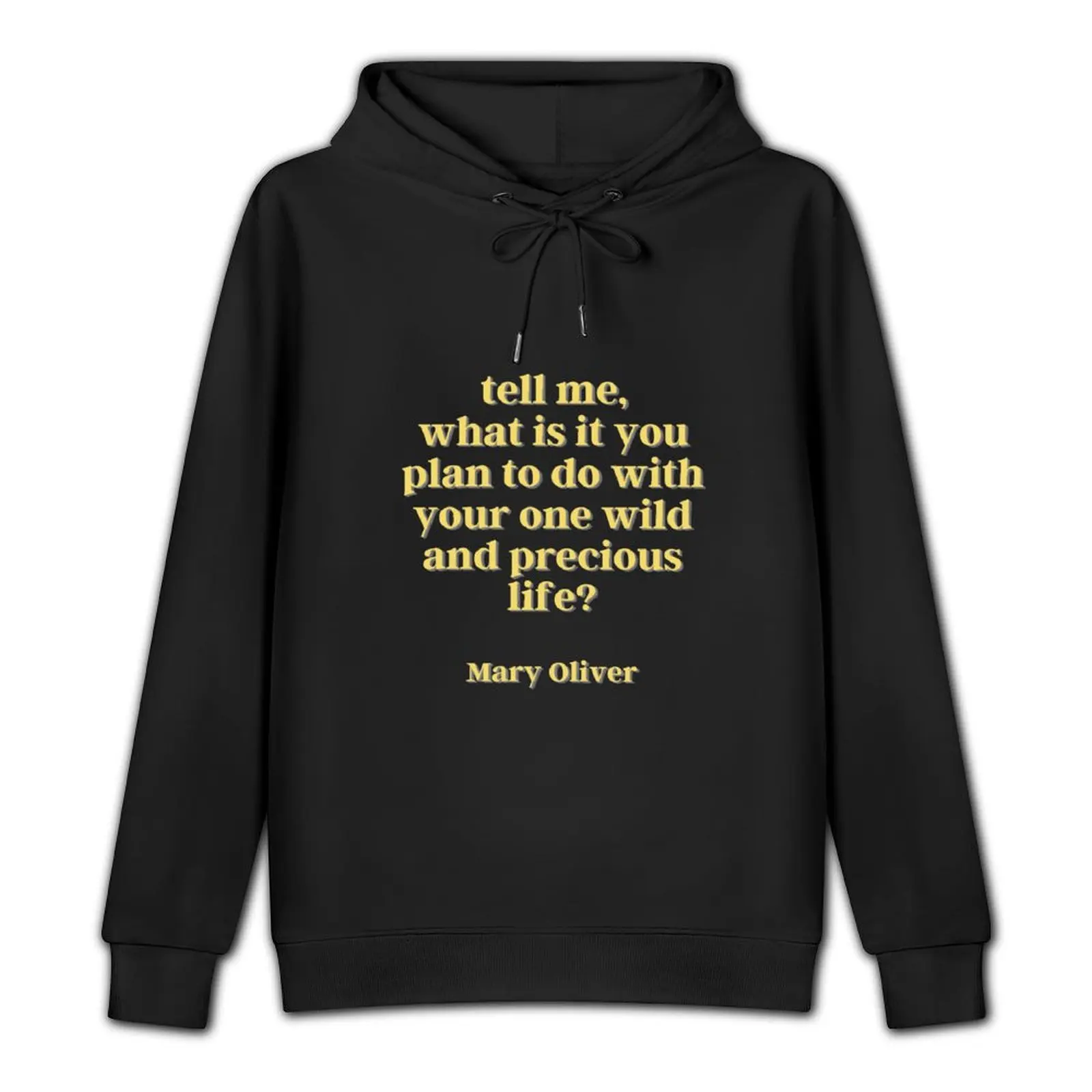 Mary Oliver Tell Me... Poetry Pullover Hoodie men's sweat-shirt set korean style clothes hoodie oversize