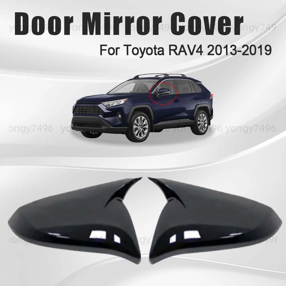 

Car Upgrade Carbon Fiber Glossy Black Door Mirror Cover For Toyota RAV4 2013 2014 2015 2016 2017 2018 2019 Cars Accessories