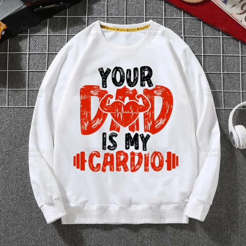 Your Mom Is My Cardio Women Hoodie Autumn Hip Hop Streetwear Women Pullover Sweatshirts Hoodies Womens White Color Hoodie Male