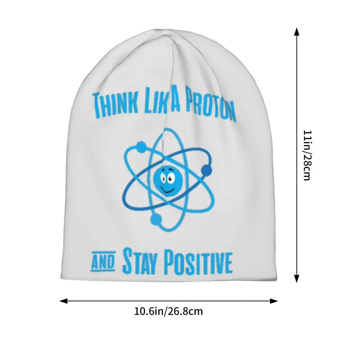 Unisex Think Like A Proton And Stay Positive Slouchy Beanies Outfits Funny Bonnet Knitting Hats Popular Winter Warm Caps