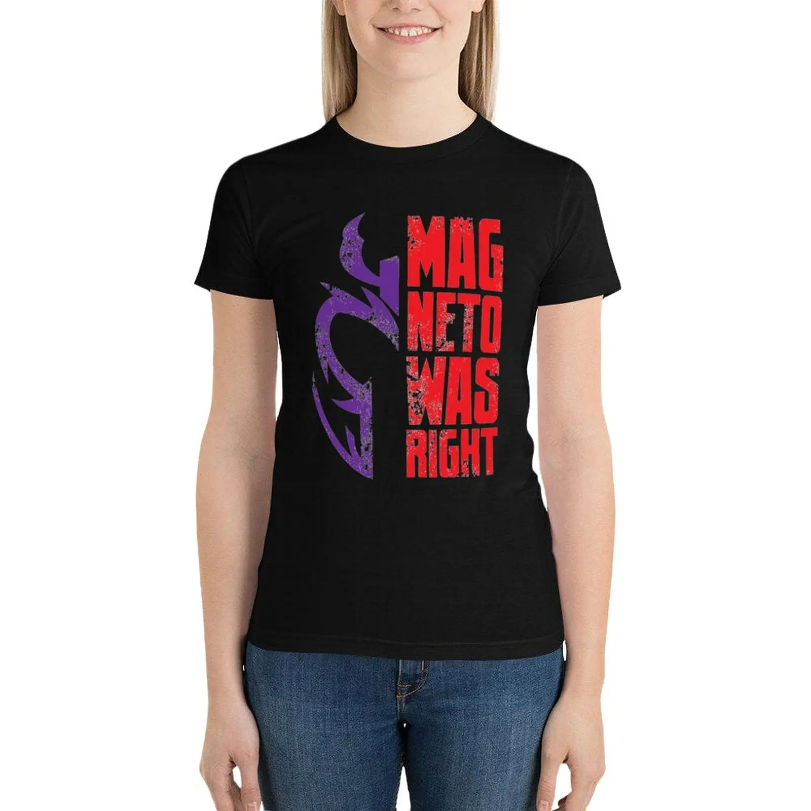 Magneto Was Right! T-Shirt shirts graphic tees summer tops designer clothes Women luxury