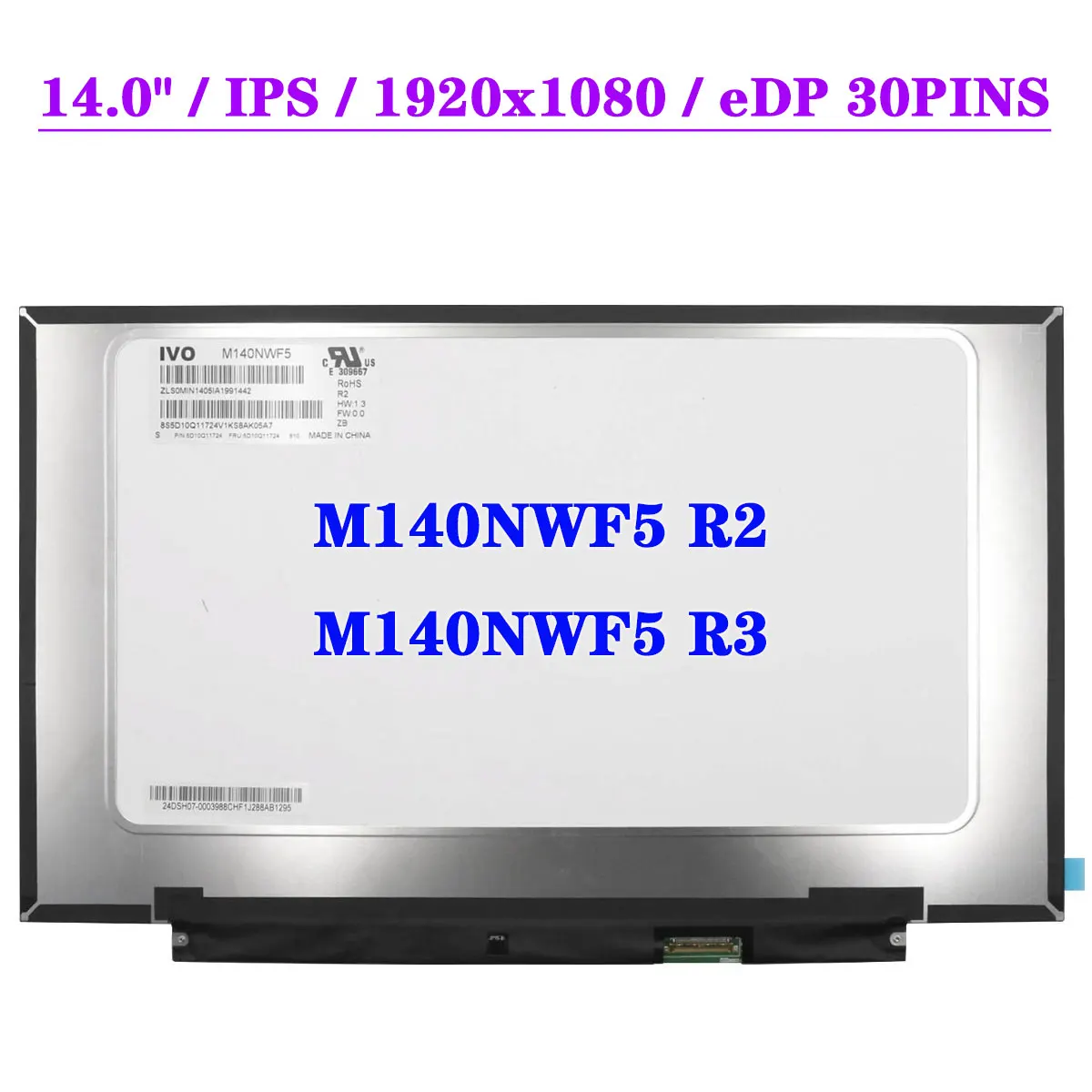 

M140NWF5 R2 Fit M140NWF5 R3 14.0 Inch Laptop Matrix Display Panel FHD 1920x1080 IPS LCD Screen EDP 30Pins