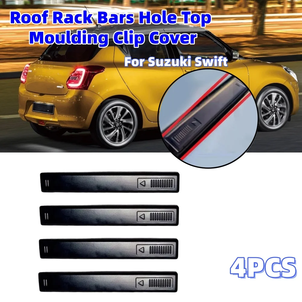 4 piezas de cubiertas de clip para molduras de techo, para barras de portaequipajes, para techo solar, convertible, techo rígido, pieza exterior de coche para Suzuki Swift 7813268l01