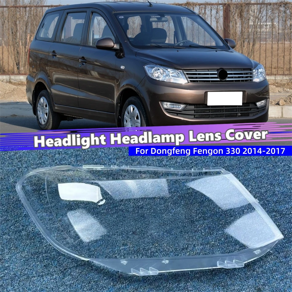 For Dongfeng Fengon 330 2014 2015 2016 2017 Accessory Cars Lampshade Headlight Lens Car Front Headlight Lens Cover Lights Shell