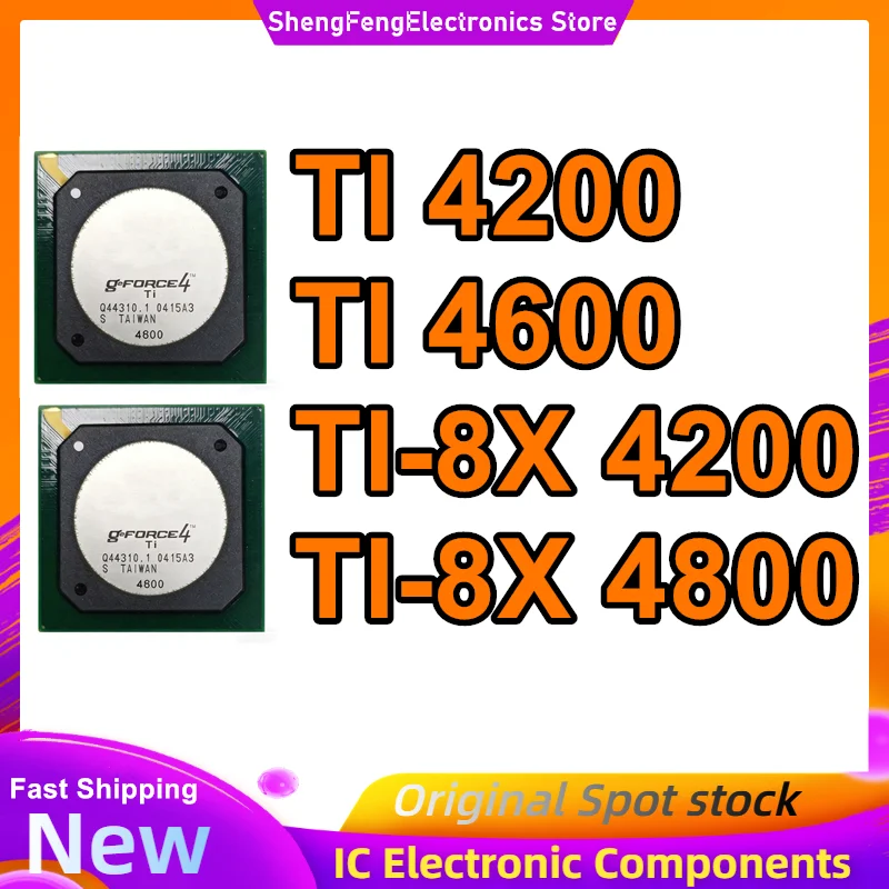 

Микросхемы BGA TI 4200, TI 4600, TI-8X 4200, TI-8X 4800, TI4200, TI4600, TI-8X4200, TI-8X4800 — 100% новые, оригинальные, в наличии