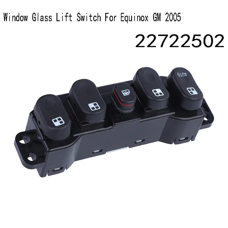 

Переключатель подъема окна автомобиля для Equinox GM 2005, запасные части, аксессуары, детали 22722502-A97E