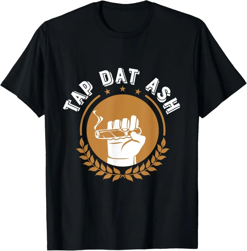 Humorous Smoke Cigar Smoker Quote Design Funny Cigar Lovers T-Shirt Retro Shirt Funny Graphic T Shirts Man Clothing Men's Tshirt