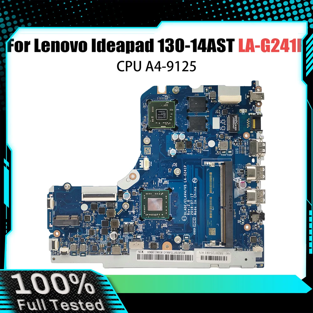 

Laptop Motherboard For Lenovo Ideapad 130-14AST LA-G241P EM9000A 5B20R34439 Notebook Mainboard CPU A4-9125 100%Tested OK