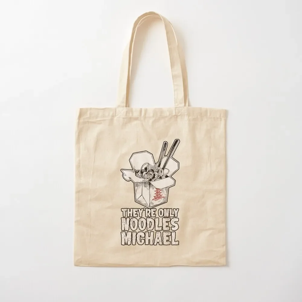 

They're Only Noodles Michael Tote Bag custom canvas bag Shopper supermarket folding bag sacs de shopping