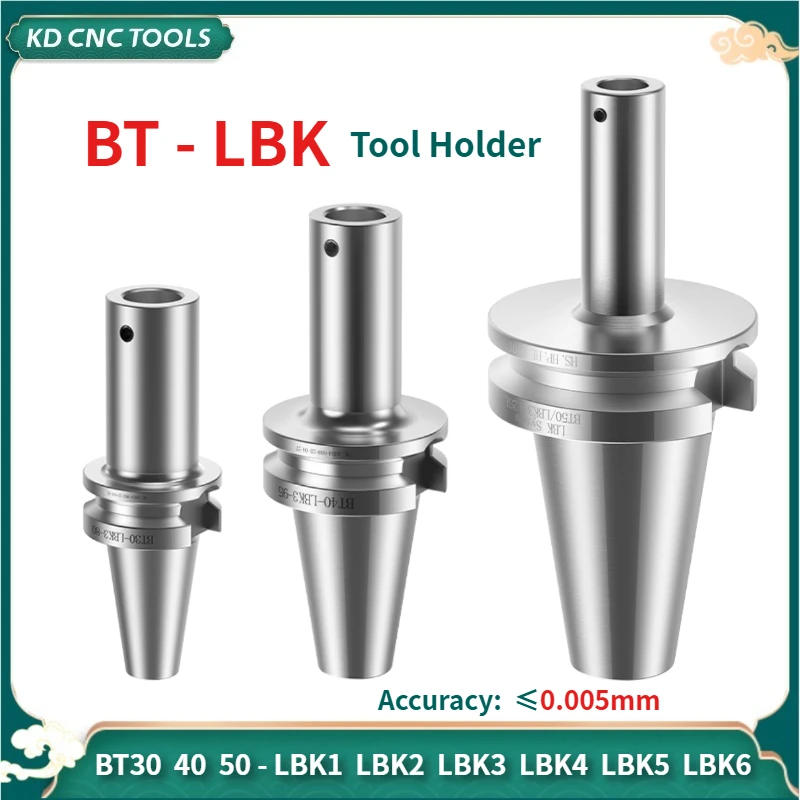 KD CNC BT LBK tool holder BT30 BT40 BT50 LBK1 LBK2 LBK3 LBK4 LBK5 LBK6 RBH EWN SDJ Boring hole toolholder bracket tool