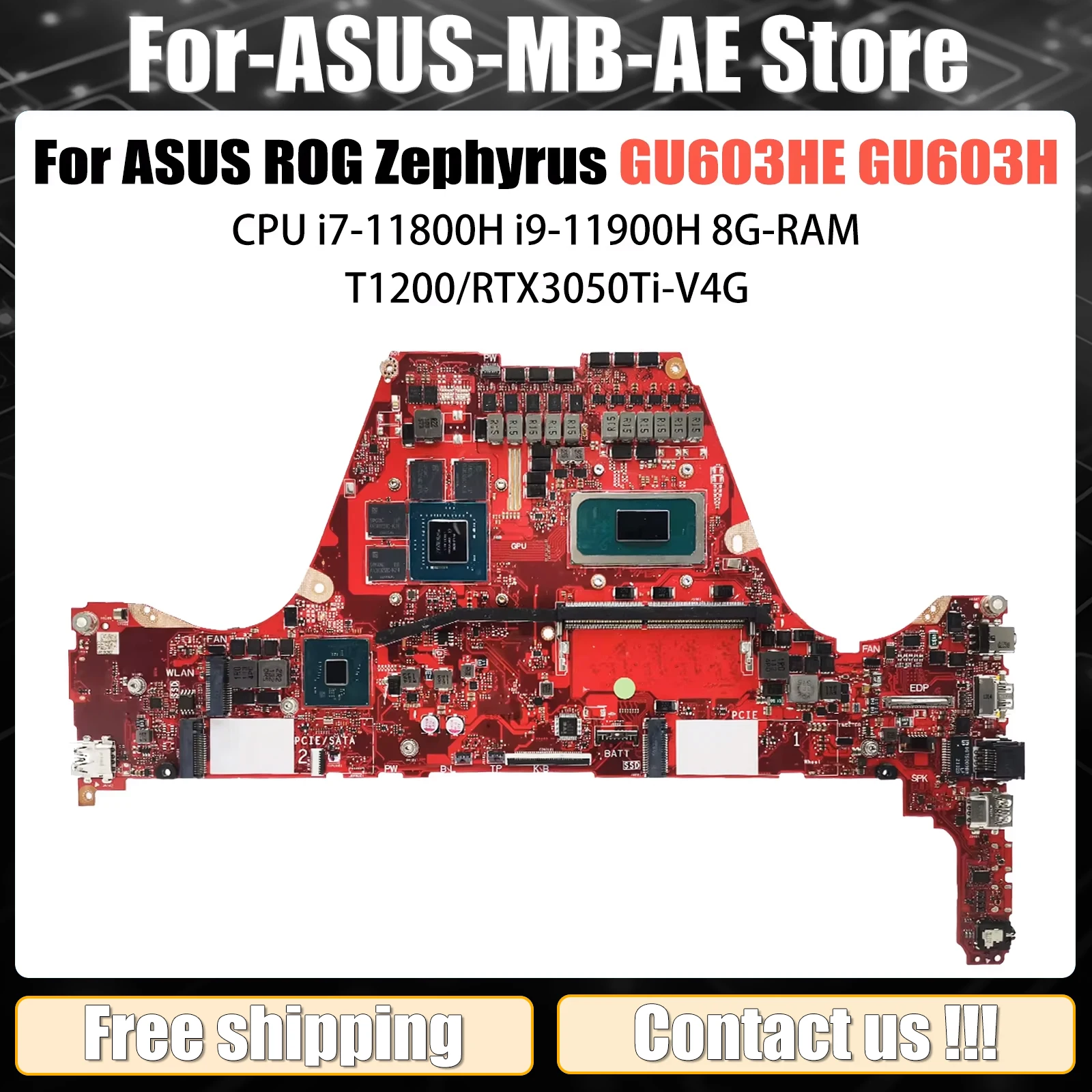 

AKEMY GU603HE Mainboard For Asus ROG Zephyrus M16 GU603HE GU603H Laptop Motherboard With i7-11800H i9-11900H 8GB RTX3050Ti/V4G