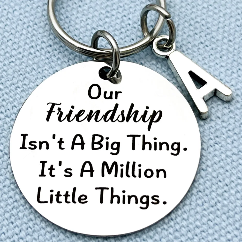 Our Friendship Isn't A Big Thing It's A Million Little Things Keychain Friend Christmas Gifts Best Friend Gift Friendship gifts