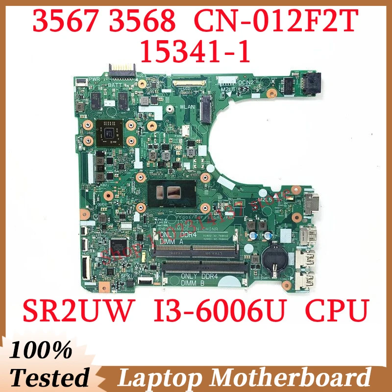 

For Dell 3567 3568 CN-012F2T 012F2T 12F2T With SR2UW I3-6006U CPU Mainboard 15341-1 Laptop Motherboard 216-0856050 100%Tested OK