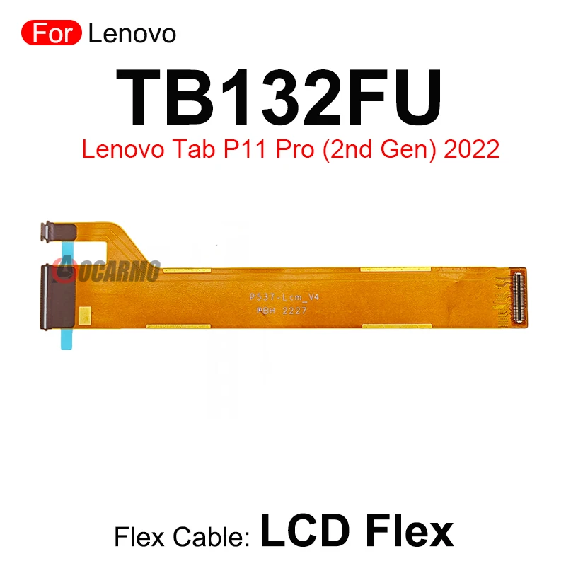 Conexión de pantalla LCD, placa principal, Cable flexible, piezas de repuesto para Lenovo Tab P11 Pro (2ª generación) 2022 TB132FU TB138FC