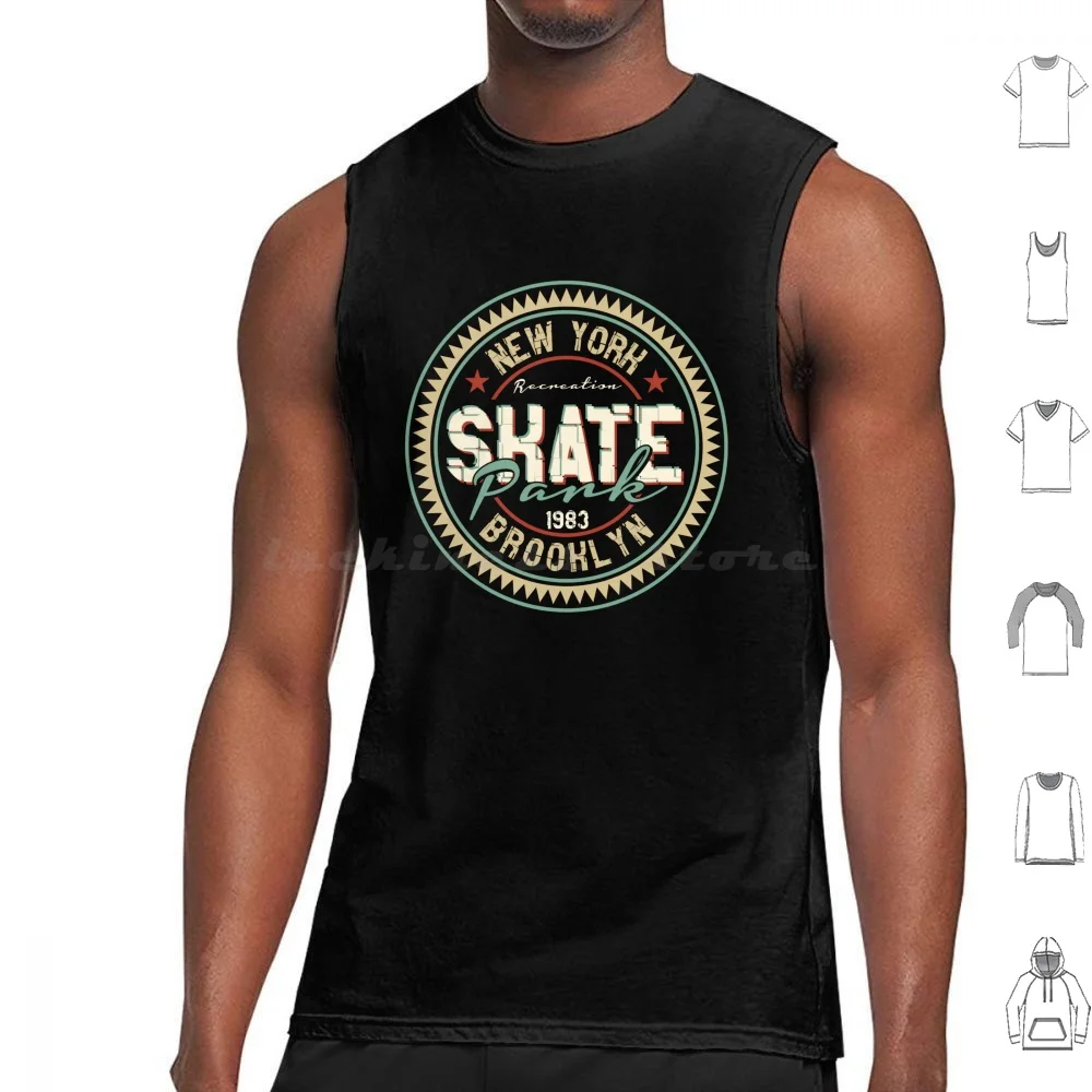 Skate Park-Brooklyn , New York Tank Tops Vest Sleeveless Skater Skateboard Skateboarding Sk8 Crime Skate Or Die Brooklyn New