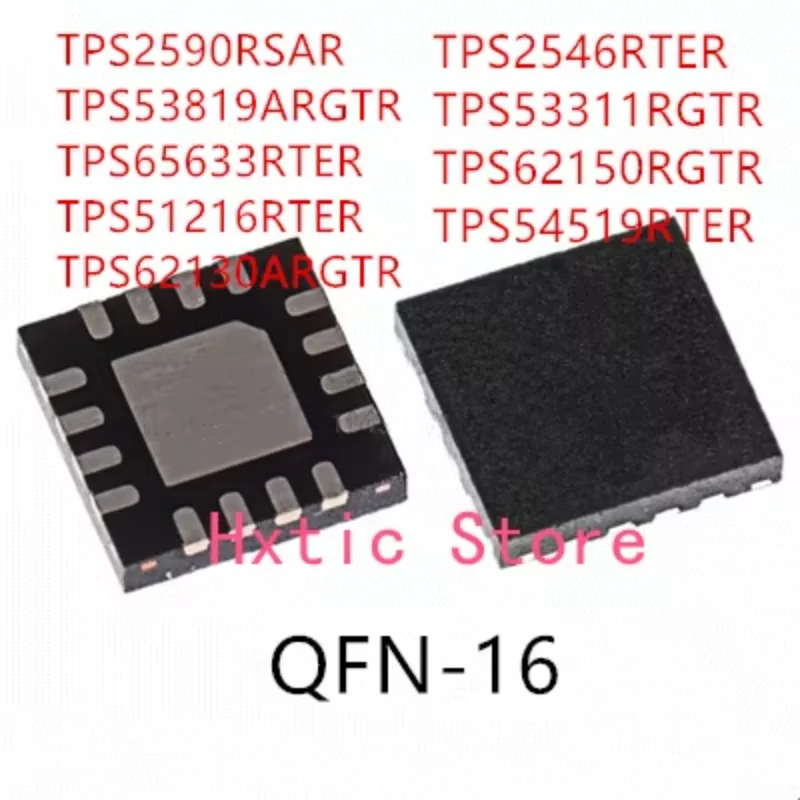 10PCS TPS2590RSAR TPS53819ARGTR TPS65633RTER TPS51216RTER TPS62130ARGTR TPS2546RTER TPS53311RGTR TPS62150RGTR TPS54519RTER IC