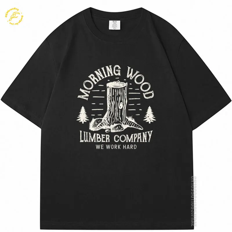 

Morning Wood Men T Shirt Lumber Company Funny Campin Carpenter T-Shirt Tシャツ メンズ New In Tops And T-Shirts Custom TShirt
