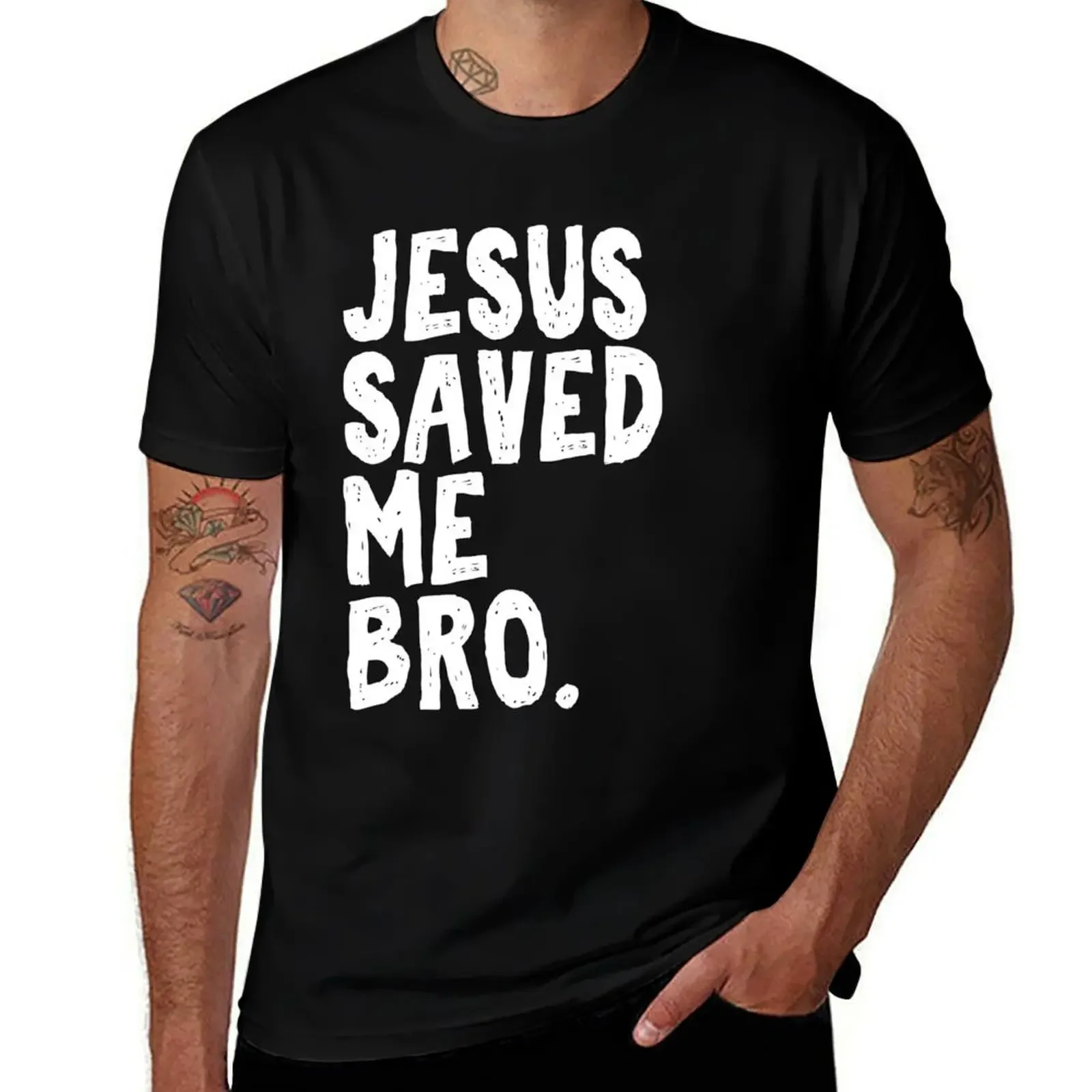 

Jesus saved me bro - christian Design T-Shirt T-shirts man tees mens graphic t-shirts pack