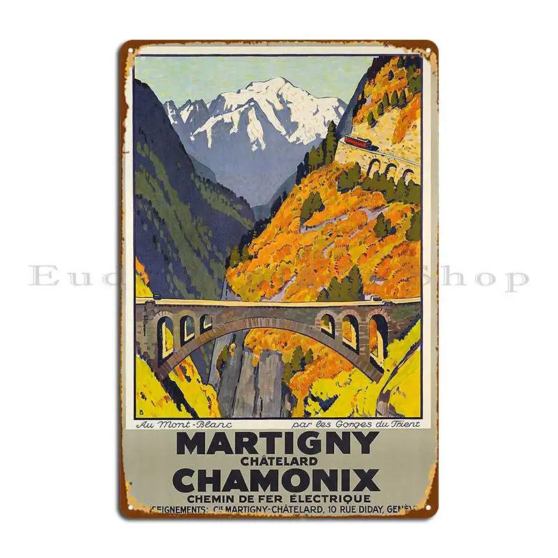 Retro Chemin De Fer Electrique Martigny Chatelard Chamonix Vintage Reclame Metal Plaque Club Pub Vintage Designs Tin Sign Poster