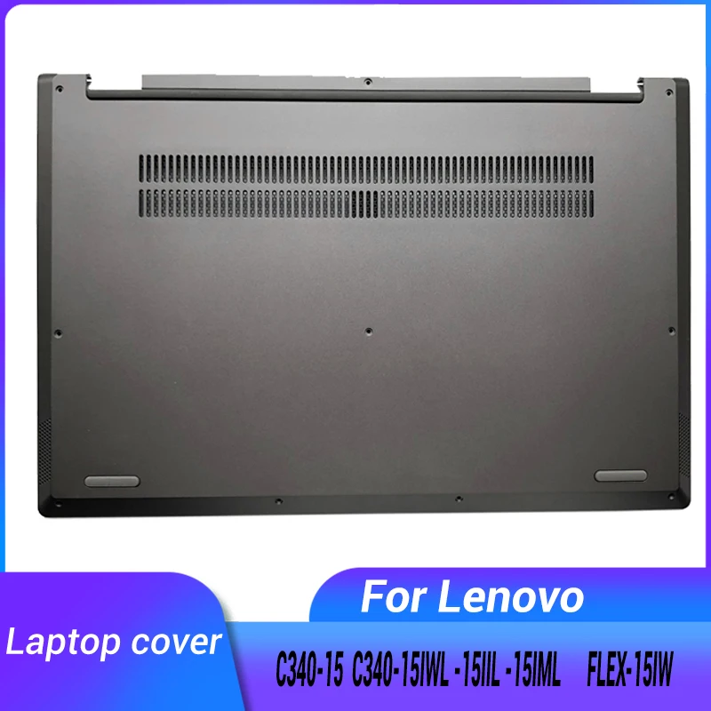 New For Lenovo Ideapad C340-15 C340-15IWL -15IIL -15IML FLEX-15IW laptop Lower Bottom Case Base Cover 5CB0S17570 AP2G9000300