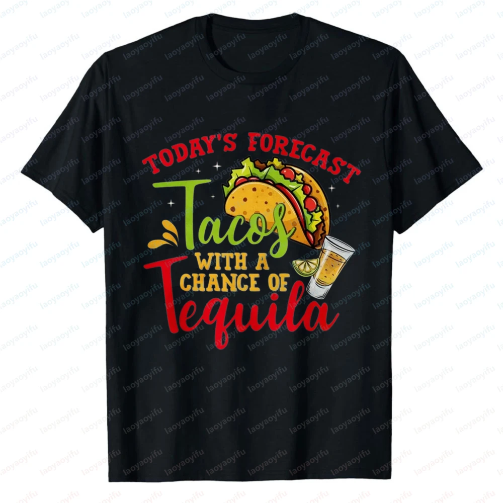 Todays Forecast Tacos with A T-Shirt Cinco De Mayo Mexican Food Gift for Him Oversized T Shirt Graphic T Shirts Men Clothing Top
