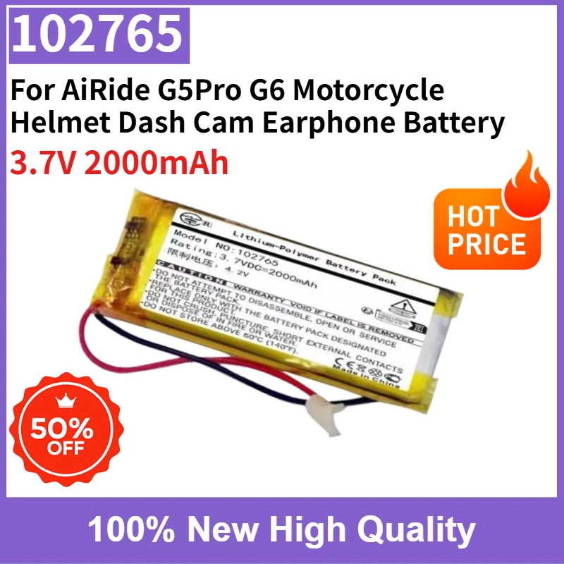 

High Quality Brand New 102765 3.7V 2000mAh Replaceable Battery for AiRide G5Pro G6 Motorcycle Helmet Dash Cam Earphone Battery