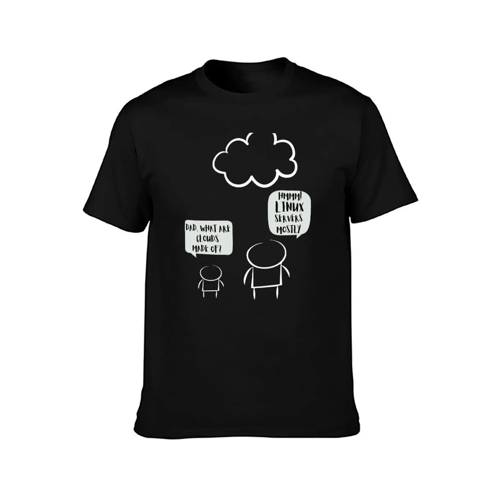 dad what are clouds made of T-Shirt t shirt man plain T-Shirt